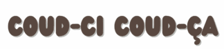 Coud-ci Coud-ça
